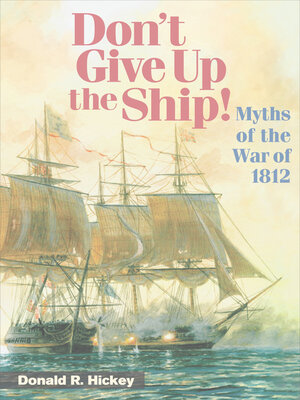 cover image of Don't Give Up the Ship!